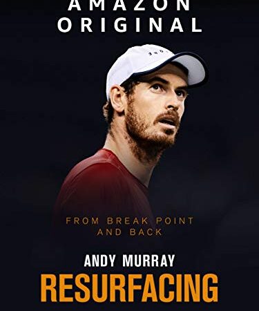 Andy Murray: Resurfacing